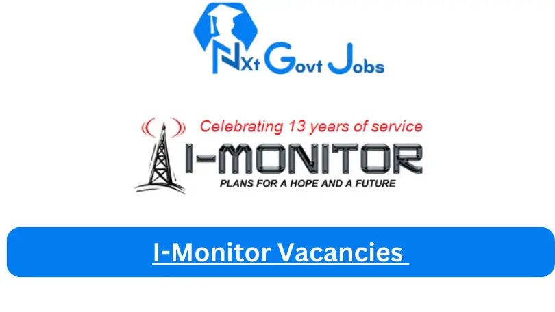 I-Monitor Vacancies 2023 @www.i-monitor.co.za Career Portal - Nxtgovtjobs I-Monitor Vacancies 2024 @www.i-monitor.co.za Career Portal - New I-Monitor Vacancies 2024 @www.i-monitor.co.za Career Portal