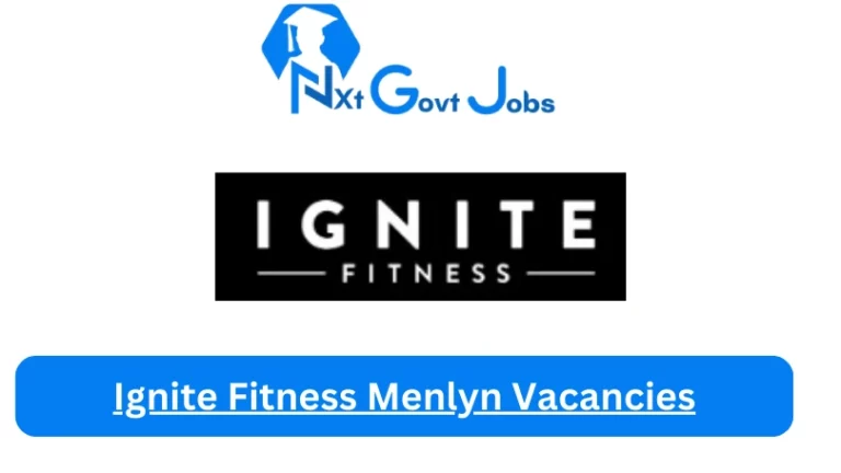 New Ignite Fitness Menlyn Vacancies 2024 @ignitefitness.com Career Portal