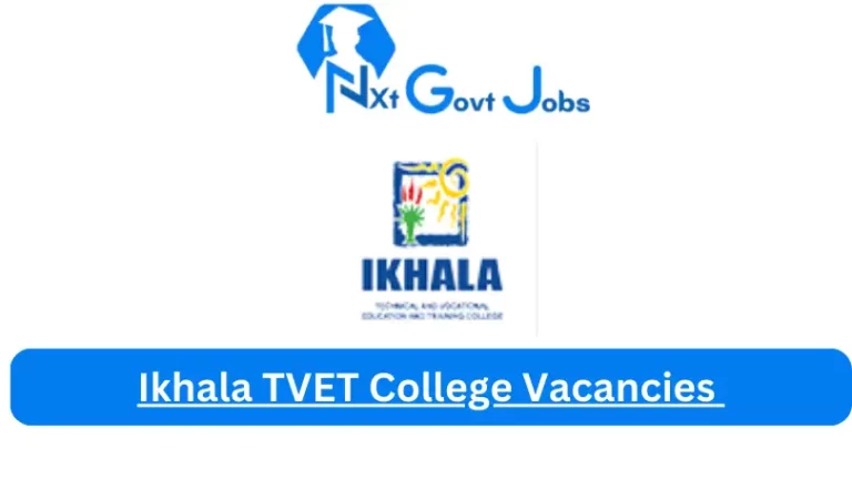 Ikhala TVET College Vacancies 2024 @www.ikhala.edu.za Careers