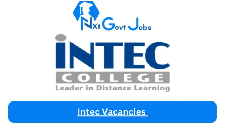 New Intec Vacancies 2024 @intec.edu.za Career Portal