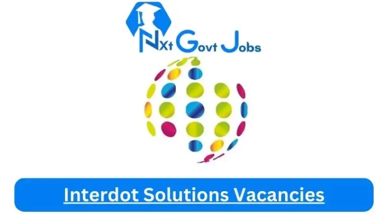 13x New Interdot Solutions Vacancies 2024 @interdot.co.za Career Portal