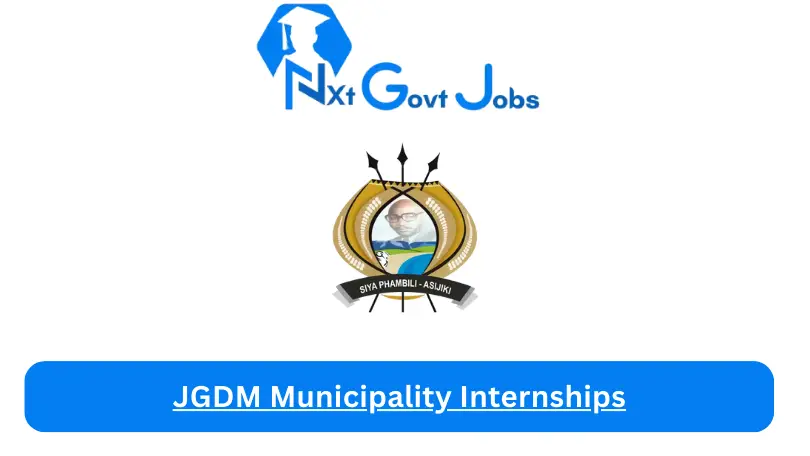 JGDM Municipality Internships 2023 Active Internship Program