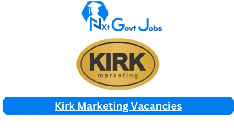 New Kirk Marketing Vacancies 2024 @kirk.co.za Career Portal