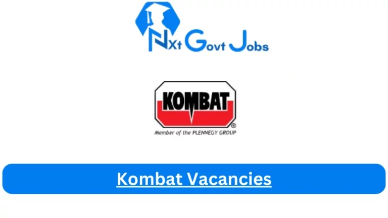 New Kombat Vacancies 2024 @www.kombat.co.za Career Portal