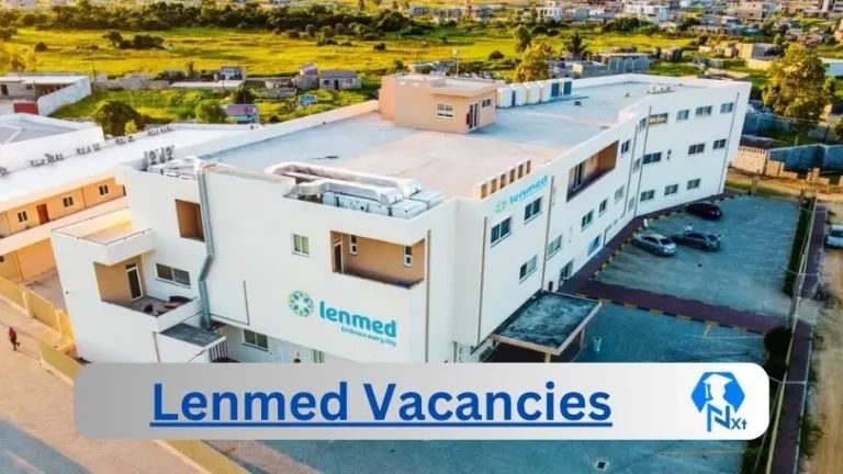 5X New Lenmed Vacancies 2024 @www.lenmed.co.za Careers Portal
