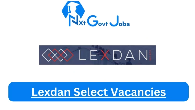 New X1 Lexdan Select Vacancies 2024 | Apply Now @lexdanselect.com for Cleaner, Supervisor, Admin, Assistant Jobs