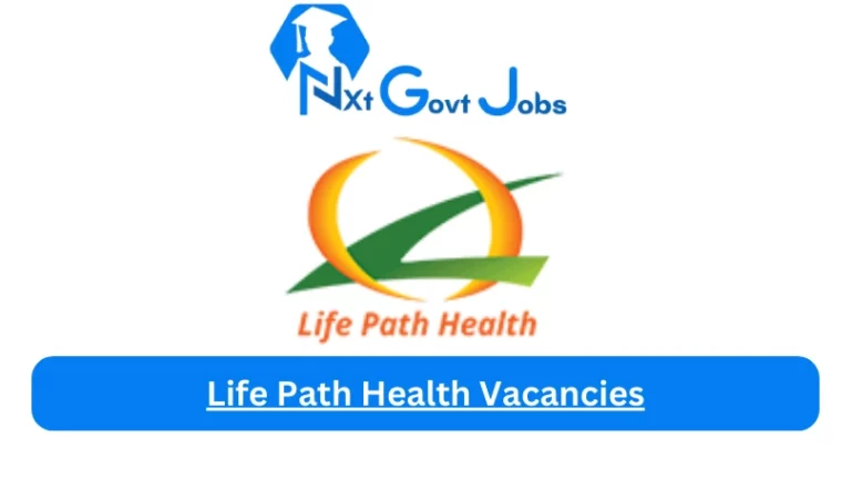 New Life Path Health Vacancies 2024 @www.lifepathgroup.co.za Career Portal