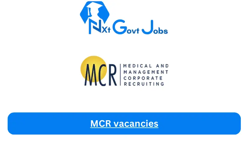 MCR vacancies 2022 Apply now @mcrrecruit.com