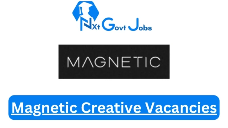 New Magnetic Creative Vacancies 2024 @www.magneticcreative.com Career Portal