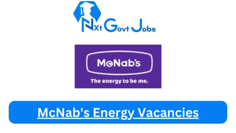 New McNab’s Energy Vacancies 2024 @mcnabsenergy.com Career Portal