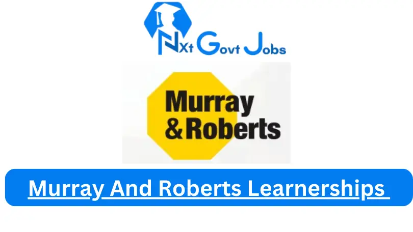 Murray And Roberts Learnerships 2023 Avaliable Learnerships