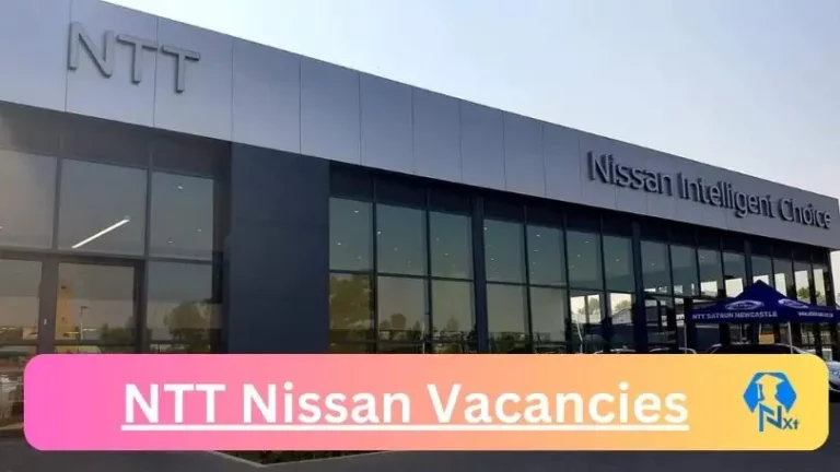 5X New NTT Nissan Vacancies 2024 @www.nttnissan.co.za Career Portal