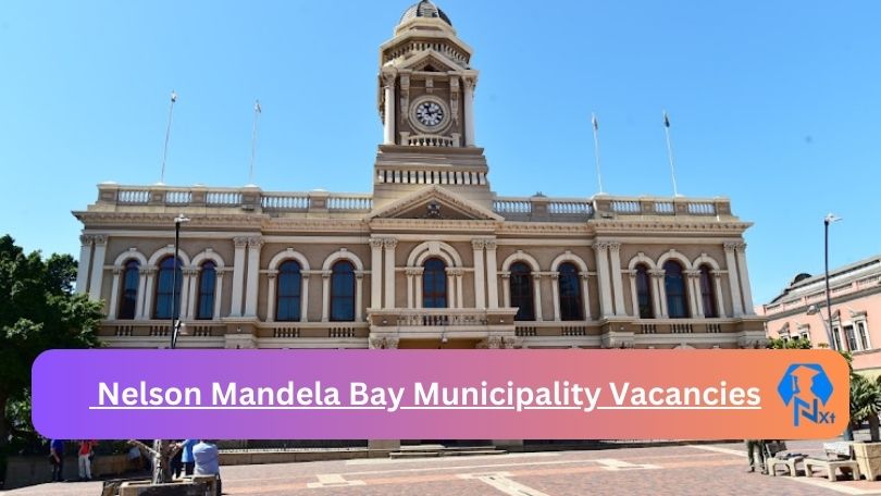 12X New Nelson Mandela Bay Municipality Vacancies 2024 @www.nelsonmandelabay.gov.za Careers Portal