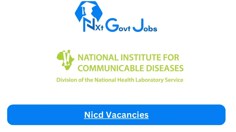 Nicd Vacancies Opportunities 2024 - Nicd Vacancies Opportunities 2024 @www.nicd.ac.za Career Portal