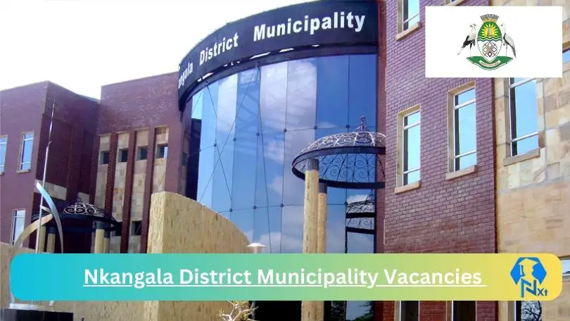 New Nkangala District Municipality Vacancies 2024 @www.nkangaladm.gov.za Careers Portal
