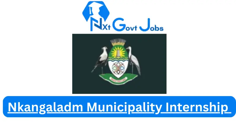 Nkangaladm Municipality Internship 2023 Active Internship Program