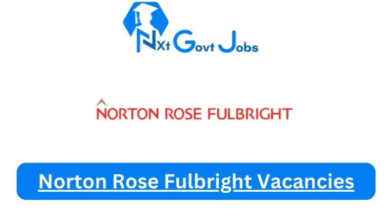 New X1 Norton Rose Fulbright Vacancies 2024 | Apply Now @www.nortonrosefulbright.com for Assistant, Supervisor, Admin, Job