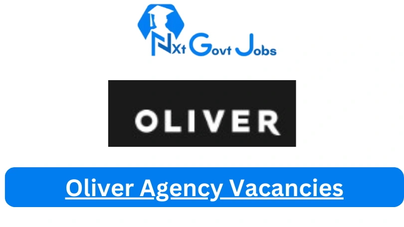 Oliver Agency Vacancies 2023 @www.oliver.agency Career Portal - Nxtgovtjobs Oliver Agency Vacancies 2024 @www.oliver.agency Career Portal - New Oliver Agency Vacancies 2024 @www.oliver.agency Career Portal