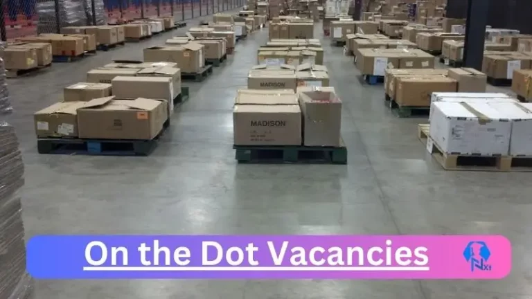 New On the Dot Vacancies 2024 @www.onthedot.co.za Career Portal