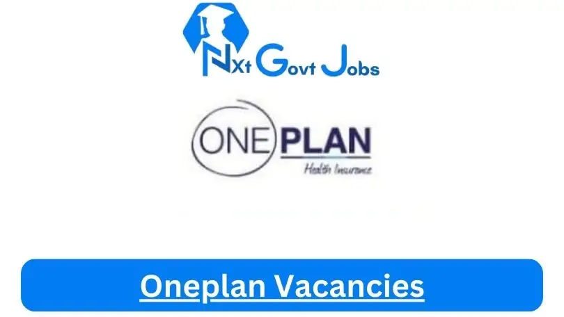 Oneplan-Vacancies 2024 - Nxtgovtjobs Oneplan Vacancies 2024 @careers.oneplan.co.za Career Portal - New Oneplan Vacancies 2024 @careers.oneplan.co.za Career Portal