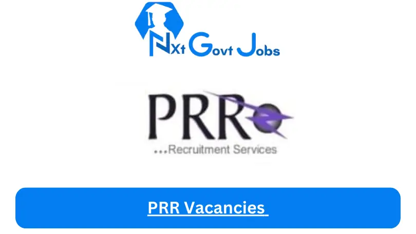 PRR Vacancies 2023 @www.prrrecruitment.co.za Career Portal - Nxtgovtjobs PRR Vacancies 2024 @www.prrrecruitment.co.za Career Portal - New PRR Vacancies 2024 @www.prrrecruitment.co.za Career Portal