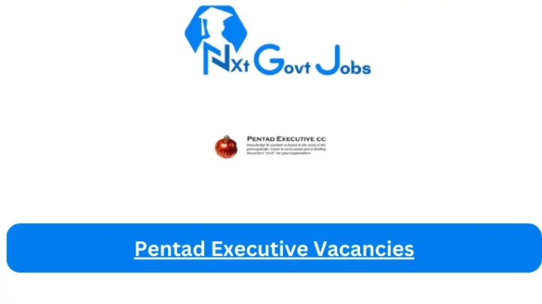 36X New Pentad Executive Vacancies 2024 @www.pentadexec.co.za Career Portal