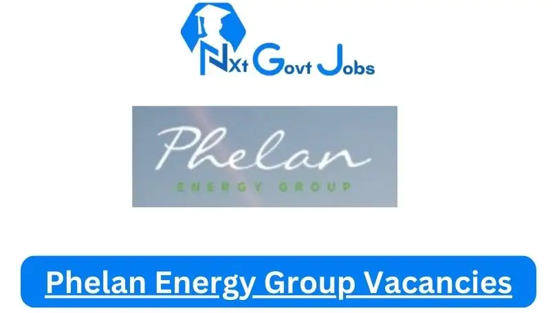 Phelan-Energy-Group-Vacancies 2024 - Nxtgovtjobs Phelan Energy Group Vacancies 2024 @phelanenergygroup.com Career Portal - New Phelan Energy Group Vacancies 2024 @phelanenergygroup.com Career Portal