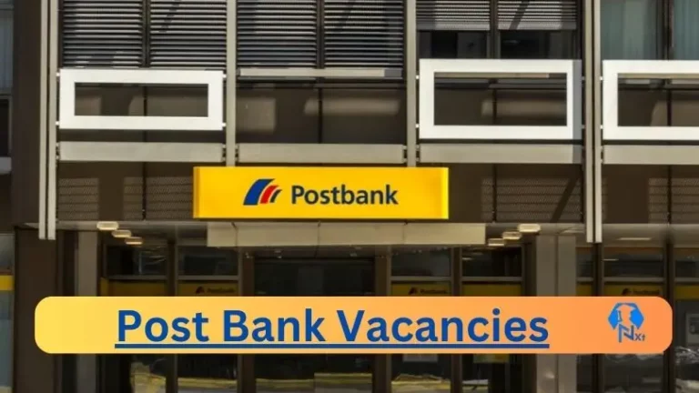 6x New Post Bank Vacancies 2024 @www.postbank.co.za Careers