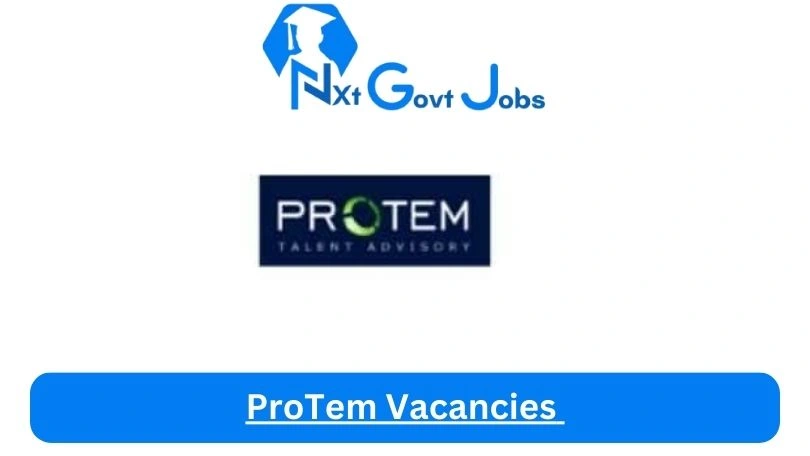 ProTem-Vacancies-2024 - Nxtgovtjobs ProTem Vacancies 2024 @www.protem.co.za Career Portal - New ProTem Vacancies 2024 @www.protem.co.za Career Portal