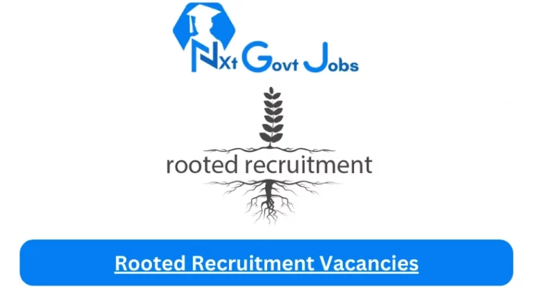 New Rooted Recruitment Vacancies 2024 @www.rootedrecruitment.co.za Career Portal