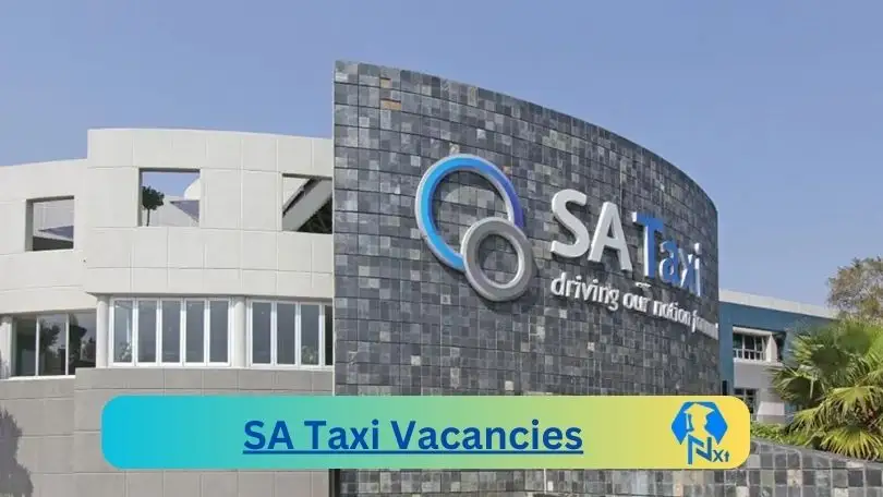 SA-Taxi-Vacancies 2024 - Nxtgovtjobs SA Taxi Vacancies 2024 @sataxi.co.za Career Portal - New SA Taxi Vacancies 2024 @sataxi.co.za Career Portal