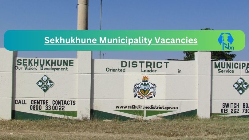 6X New Sekhukhune Municipality Vacancies 2024 @www.sekhukhunedistrict.gov.za Careers Portal