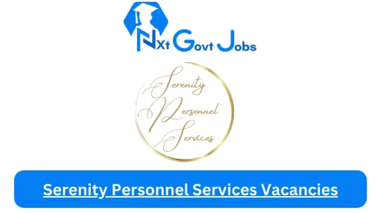 New Serenity Personnel Services Vacancies 2024 @www.serenitypersonnel.co.za Career Portal