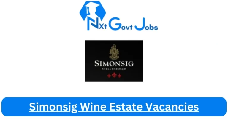 New Simonsig Wine Estate Vacancies 2024 @www.simonsig.co.za Career Portal