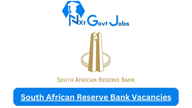 New X1 South African Reserve Bank Vacancies 2024 | Apply Now @www.resbank.co.za for Admin, Assistant Jobs