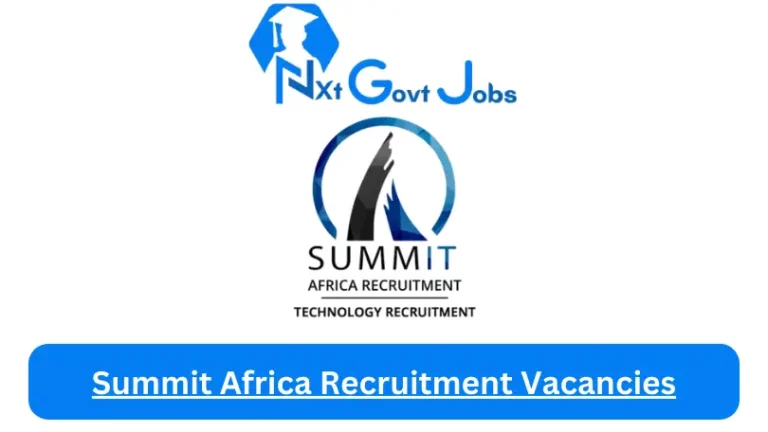 New Summit Africa Recruitment Vacancies 2024 @www.summitafricarecruitment.co.za Career Portal
