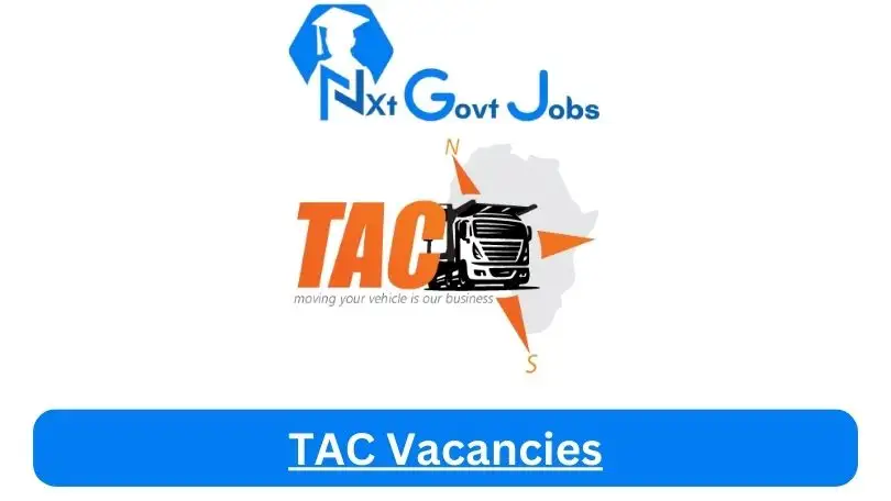 TAC-Vacancies 2024 - Nxtgovtjobs TAC Vacancies 2024 @toanywherecarriers.co.za Career Portal - New TAC Vacancies 2024 @toanywherecarriers.co.za Career Portal