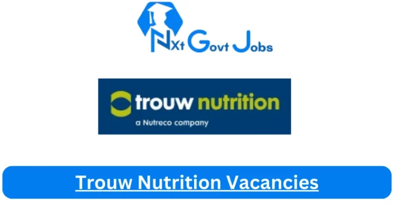New Trouw Nutrition Vacancies 2024 @www.trouwnutrition-mea.com Career Portal