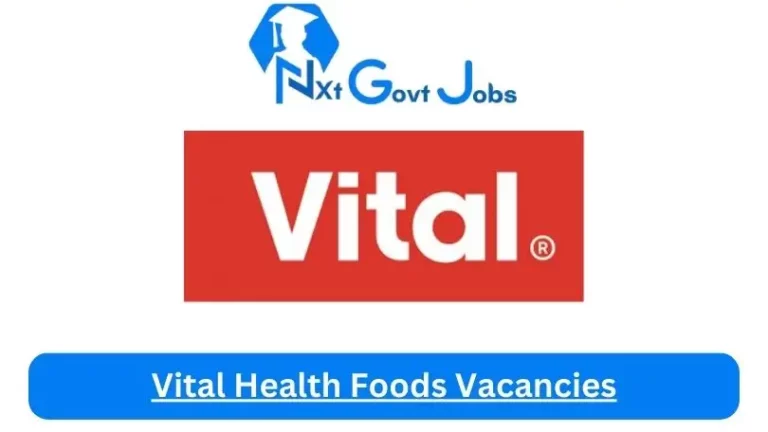 3x New Vital Health Foods Vacancies 2024 @www.vital.com Career Portal