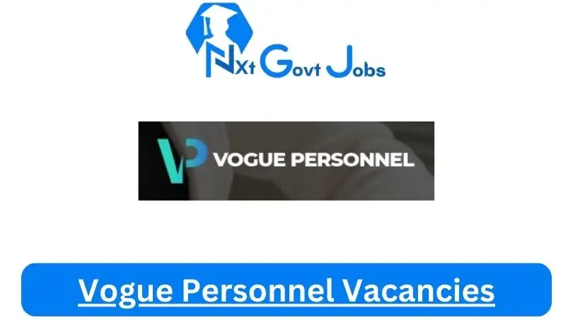 Vogue-Personnel-Vacancies 2024 - Nxtgovtjobs Vogue Personnel Vacancies 2024 @voguepersonnel.co.za Career Portal - New Vogue Personnel Vacancies 2024 @voguepersonnel.co.za Career Portal