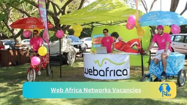6X New Web Africa Networks Vacancies 2024 @webafrica.co.za Career Portal