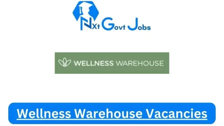 New Wellness Warehouse Vacancies 2024 @www.wellnesswaehouse.com Career Portal