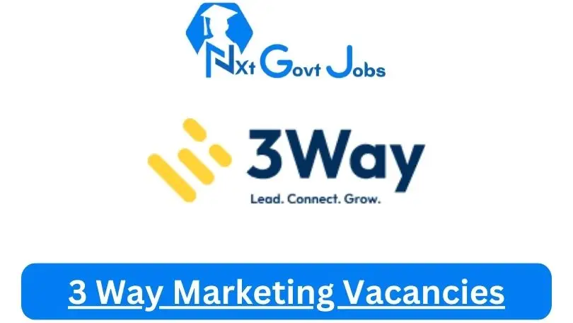 3 Way Marketing Vacancies 2024