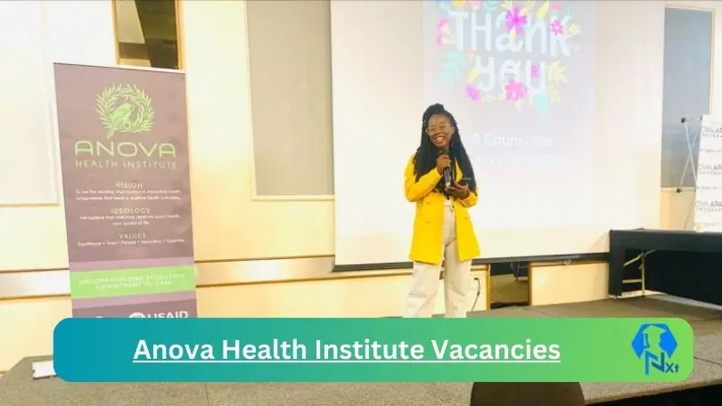 Anova Health Institute Vacancies 2024 @www.anovahealth.co.za Careers
