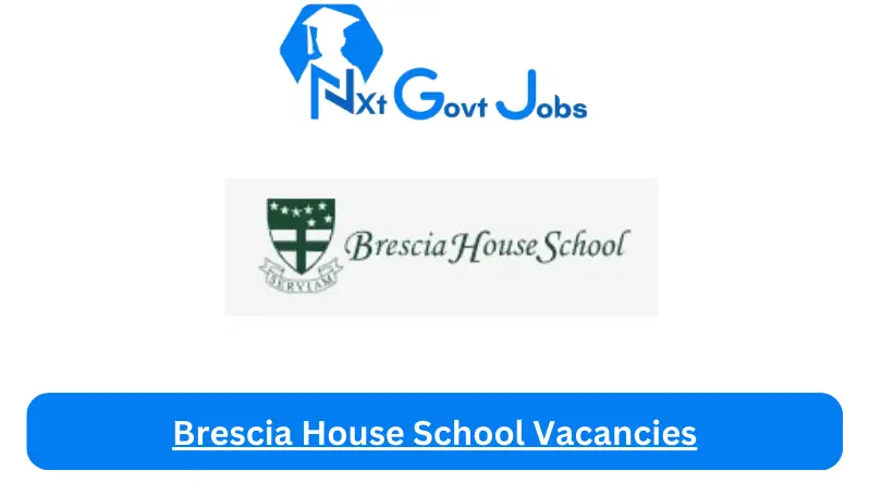 Brescia House School Vacancies 2023 @www.brescia.co.za Careers