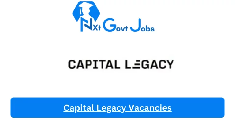 New Capital Legacy Vacancies 2024 @www.capitallegacy.co.za Career Portal