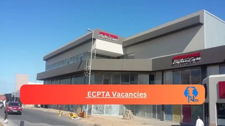New ECPTA Vacancies 2024 @www.visiteasterncape.co.za Careers Portal