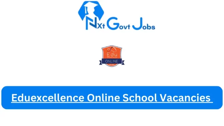 Eduexcellence Online School Vacancies 2024 @www.eduexcellence.co.za Career Portal