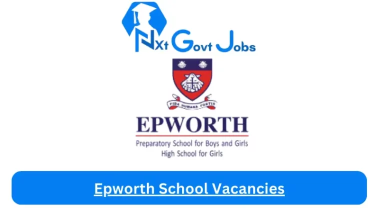 Epworth School Vacancies 2024 @www.epworth.co.za Careers