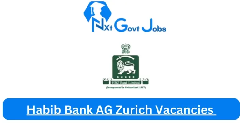 New Habib Bank AG Zurich Vacancies 2024 @www.hbzbank.co.za Careers Portal